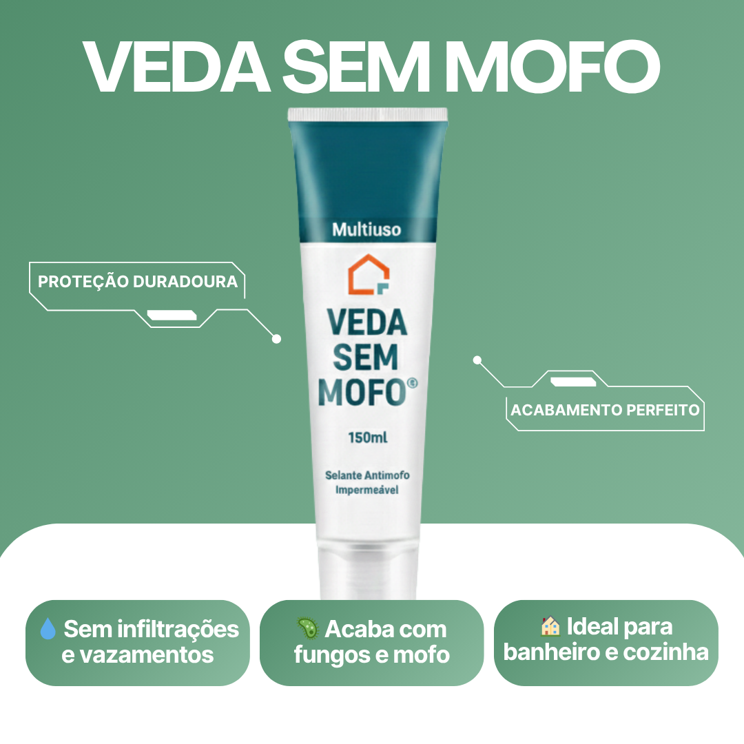 Veda Sem Mofo® - Selante Antimofo e Impermeável Multiuso